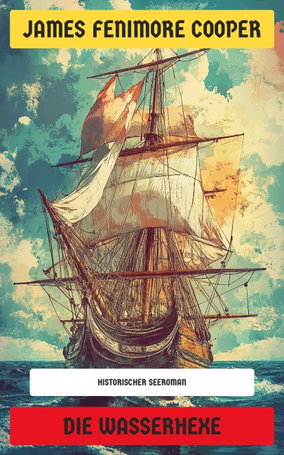 Die Wasserhexe - James Fenimore Cooper