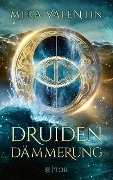 Cover-Bild zum Titel 'Druidendämmerung' von 'Mira Valentin'
