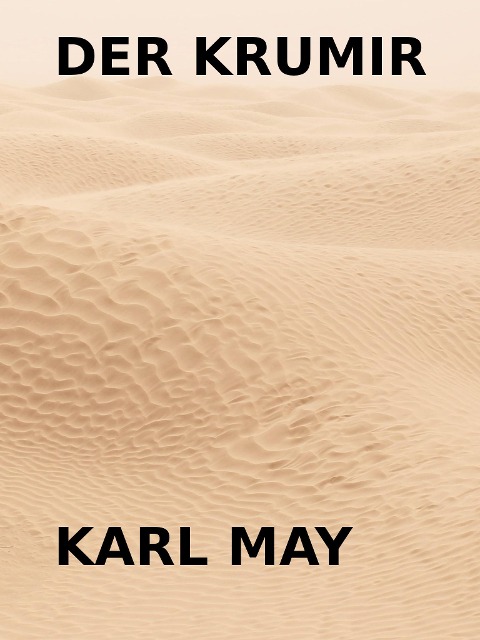 Der Krumir - Karl May