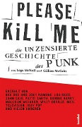 Cover-Bild zum Titel 'Please Kill Me' von 'Legs Mcneil, Gillian Mccain'