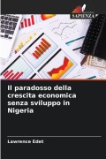 Cover-Bild zum Titel 'Il paradosso della crescita economica senza sviluppo in Nigeria' von 'Lawrence Edet'
