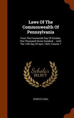 Laws Of The Commonwealth Of Pennsylvania - 