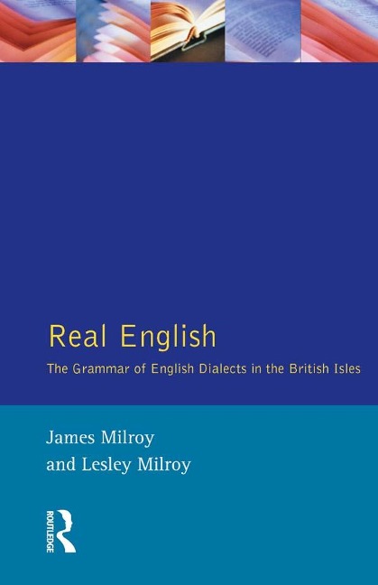 Real English - James Milroy, Lesley Milroy