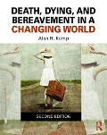 Cover-Bild zum Titel 'Death, Dying, and Bereavement in a Changing World' von 'Alan Kemp'