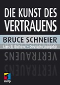 Cover-Bild zum Titel 'Die Kunst des Vertrauens' von 'Bruce Schneier'