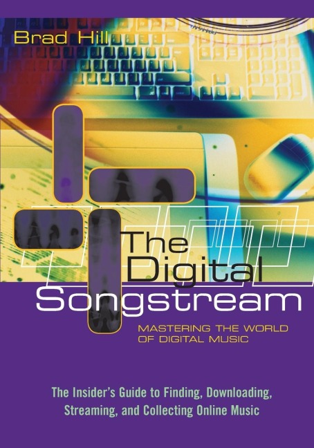The Digital Songstream - Brad Hill