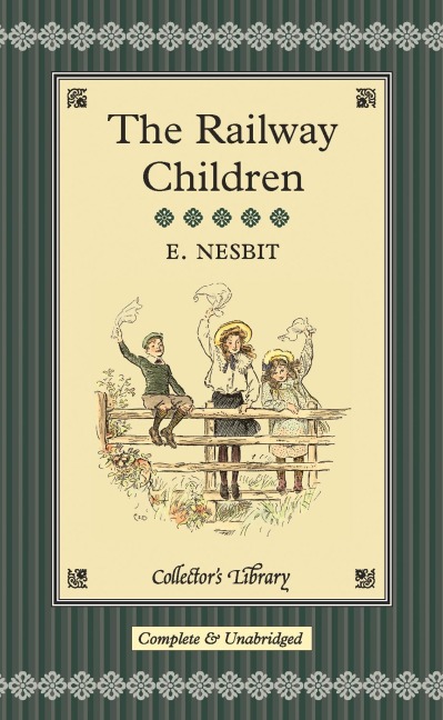 The Railway Children - E. Nesbit
