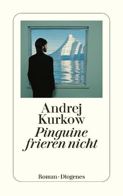 Pinguine frieren nicht - Andrej Kurkow