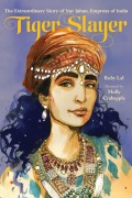 Cover-Bild zum Titel 'Tiger Slayer' von 'Ruby Lal'