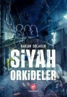 Siyah Orkideler - Hakan Solaker