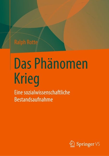 Das Phänomen Krieg - Ralph Rotte