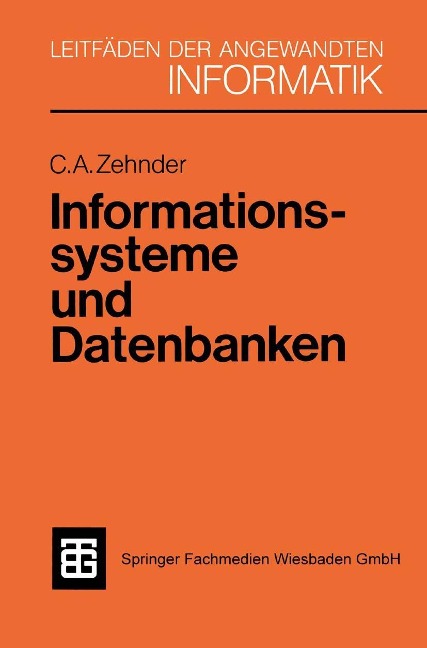 Informationssysteme und Datenbanken - Carl August Zehnder