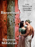 Cover-Bild zum Titel 'Barnwood: Four Historical Romance Novellas' von 'Doreen Milstead'
