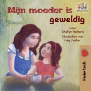 Cover-Bild zum Titel 'Mijn moeder is geweldig' von 'Shelley Admont, Kidkiddos Books'