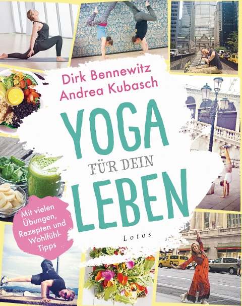 Yoga für dein Leben - Dirk Bennewitz, Andrea Kubasch