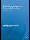Cover-Bild zum Titel 'The Politics and Memory of Democratic Transition' von ''