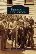 Cover-Bild zum Titel 'Filipinos in Hollywood' von 'Carina Monica Montoya'