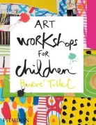 Cover-Bild zum Titel 'Art Workshops for Children' von 'Hervé Tullet'