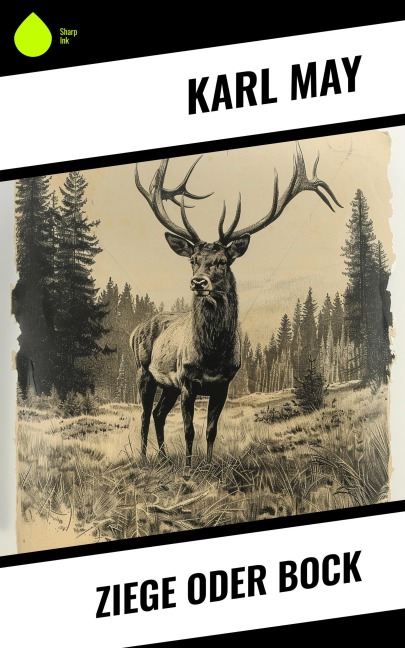 Ziege oder Bock - Karl May