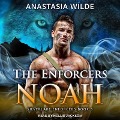 Cover-Bild zum Titel 'The Enforcers Lib/E: Noah' von 'Anastasia Wilde'