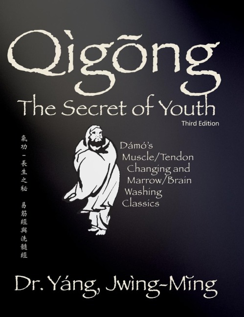 Qigong Secret of Youth 3rd. ed. - Jwing-Ming Yang