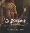 The Rebel Pirate - Donna Thorland