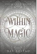 Cover-Bild zum Titel 'Within Magic' von 'Day Leitao'