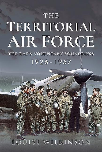 The Territorial Air Force - Frances Louise Wilkinson