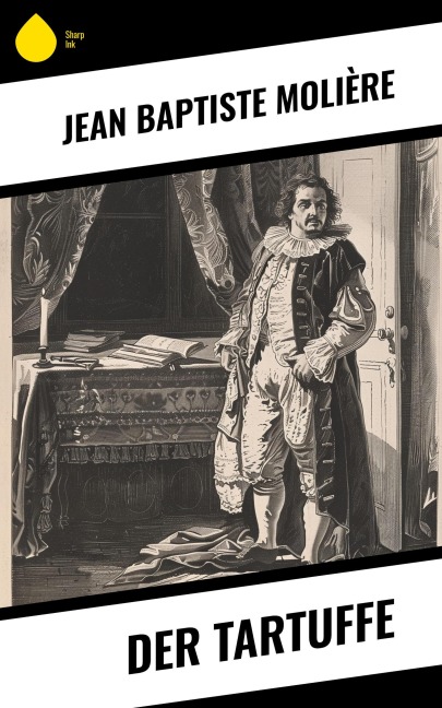 Der Tartuffe - Jean Baptiste Molière
