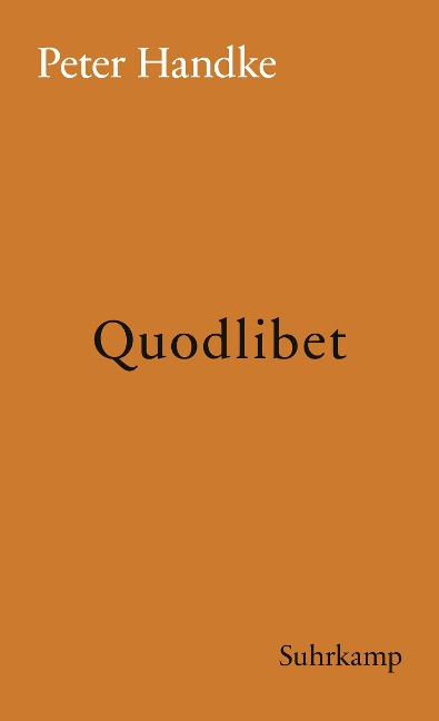 Quodlibet - Peter Handke