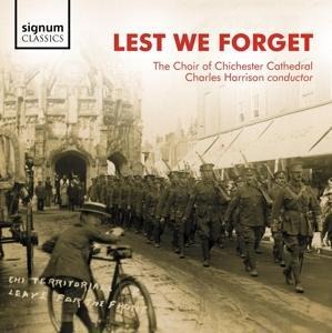 Lest we forget-Lieder - Charles/Choir of Chichester Cathedral Harrison