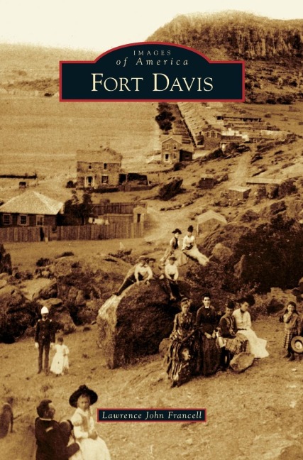 Fort Davis - Lawrence John Francell