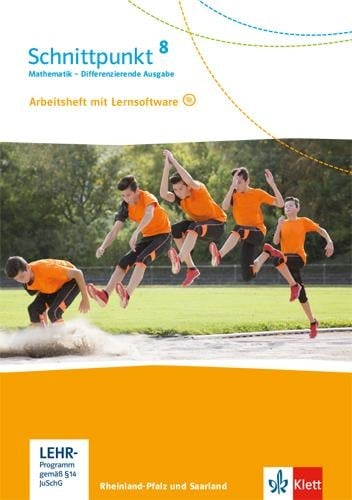 Schnittpunkt Mathematik 8. Differenzierende Ausgabe Rheinland-Pfalz und Saarland. Arbeitsheft mit Lösungsheft und Lernsoftware Klasse 8 - 