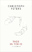 Cover-Bild zum Titel 'Tage in Tokio' von 'Christoph Peters'