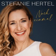 Cover-Bild zum Titel 'Noch einmal' von 'Stefanie Hertel'
