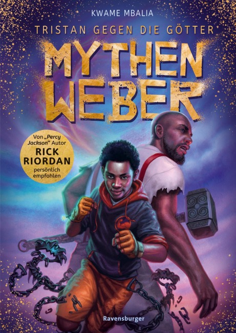 Tristan gegen die Götter, Band 1: Mythenweber (Rick Riordan Presents: abenteuerliche Götter-Fantasy ab 12 Jahre) - Kwame Mbalia