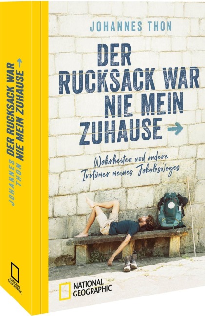 Der Rucksack war nie mein Zuhause - Johannes Thon