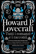 Cover-Bild zum Titel 'Tutti i romanzi e i racconti' von 'Howard P. Lovecraft'