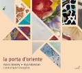 Cover-Bild zum Titel 'La Porta d'Oriente' von 'Marco Beasley Constantinople'