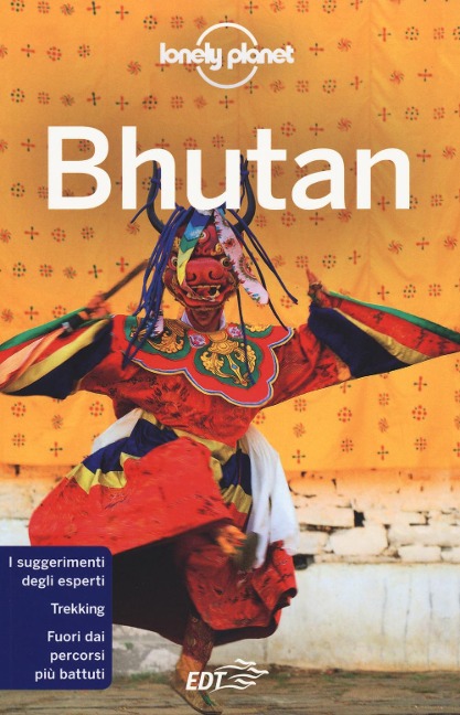 Bhutan - Lindsay Brown, Bradley Mayhew, Joe Bindloss
