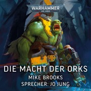 Cover-Bild zum Titel 'Warhammer 40.000: Die Macht der Orks' von 'Mike Brooks'