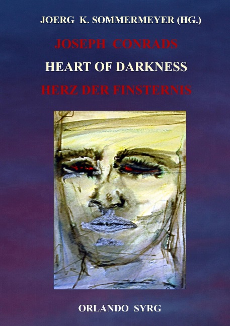 Joseph Conrads Heart of Darkness / Herz der Finsternis - Joseph Conrad, Georg J. Feurig-Sorgenfrei