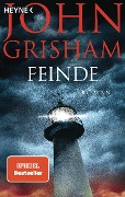 Cover-Bild zum Titel 'Feinde' von 'John Grisham'
