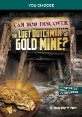 Can You Discover the Lost Dutchman's Gold Mine? - Thomas Kingsley Troupe