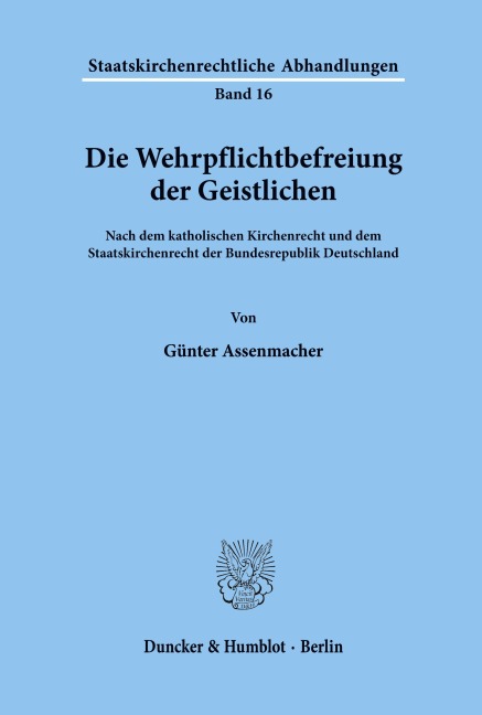 Die Wehrpflichtbefreiung der Geistlichen. - Günter Assenmacher