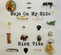 Cover-Bild zum Titel 'Mojo On My Side' von 'Rick Vito'