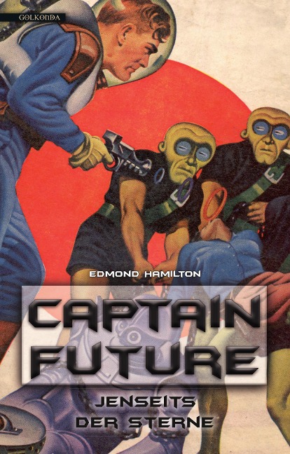 Captain Future 09: Jenseits der Sterne - Edmond Hamilton
