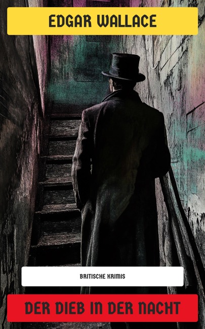 Der Dieb in der Nacht - Edgar Wallace