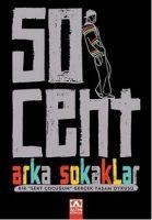 50 Cent Arka Sokaklar - Cent, Laura Moser