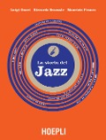 Cover-Bild zum Titel 'La storia del jazz' von 'Luigi Onori, Riccardo Brazzale, Maurizio Franco'
